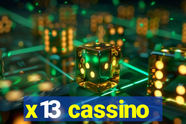 x13 cassino